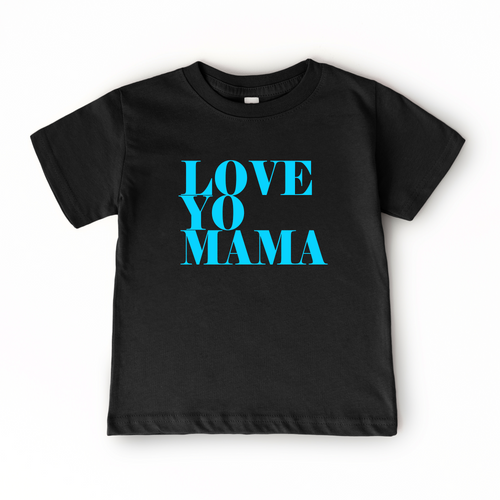 Love Yo Mama